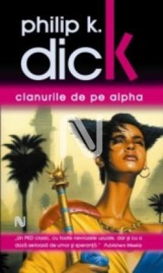 Clanurile de pe Alpha, de Philip K. Dick