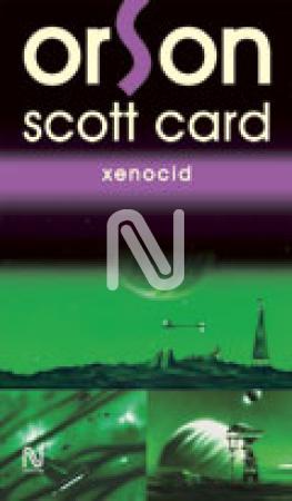 Xenocid, de Orson Scott Card